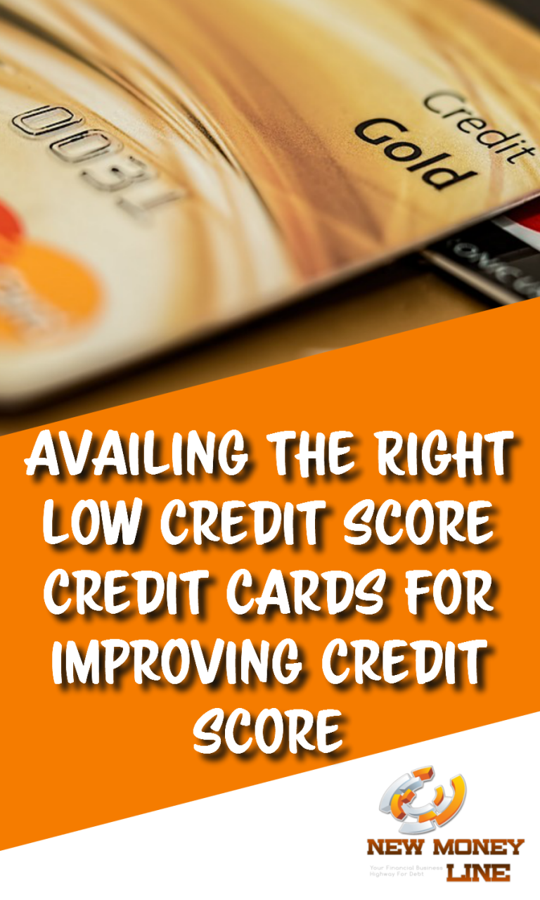 Availing The Right Low Credit Score Credit Cards For Improving Credit